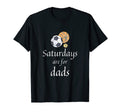 Mens Saturdays Are Dads Funny T-Shirt - Novelty Apparel for Adults - T-Shirt, Sweatshirt, Hoodie