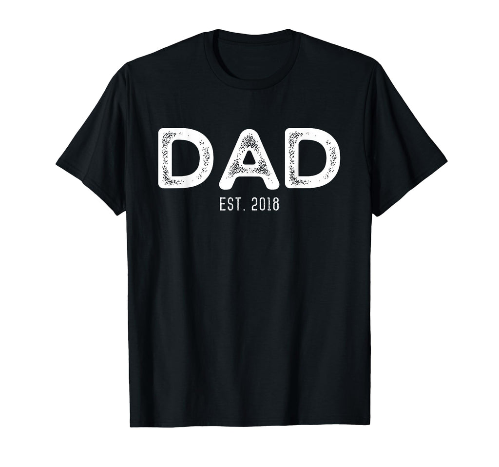 Dad Est 2018 New Dad Gift T-Shirt - Custom Art Print Men Women - T-Shirt, Sweatshirt, Hoodie