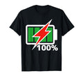 Battery 100 Full Energy Battery Battery T-Shirt - Minimalist Print Unisex - T-Shirt, Sweatshirt, Hoodie
