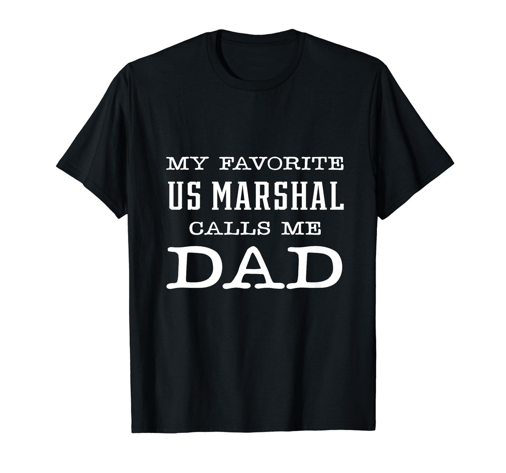 My Favorite Us Marshal Calls Me Dad T-Shirt - Custom Art Print for Adults - T-Shirt, Sweatshirt, Hoodie