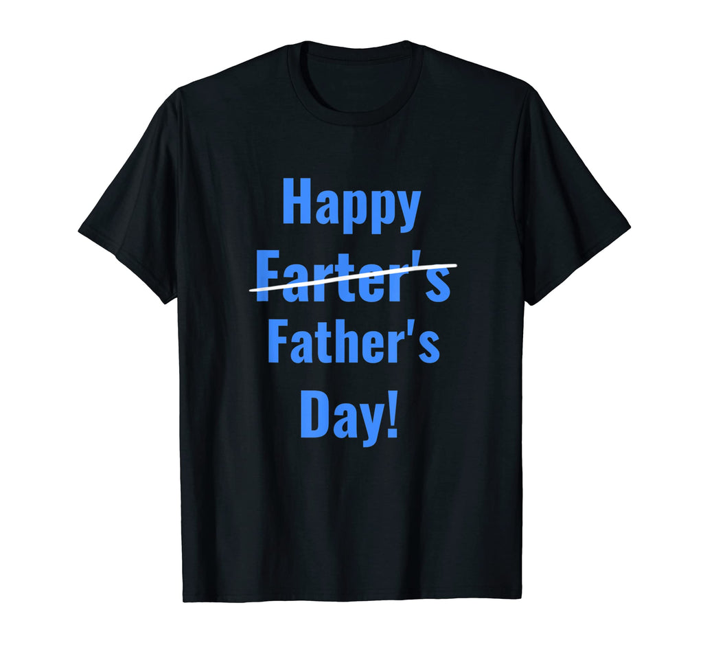 Happy Farters Fathers Day Funny T-Shirt - Minimalist Print for Adults - T-Shirt, Sweatshirt, Hoodie