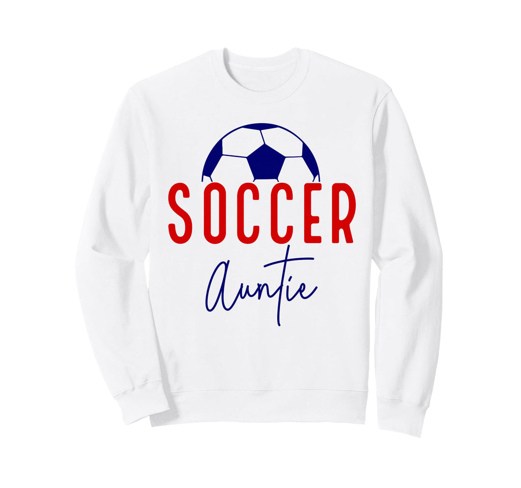 Soccer Auntie Aunt Soccer Ball Support Sweatshirt - Novelty Apparel Unisex - T-Shirt, Sweatshirt, Hoodie