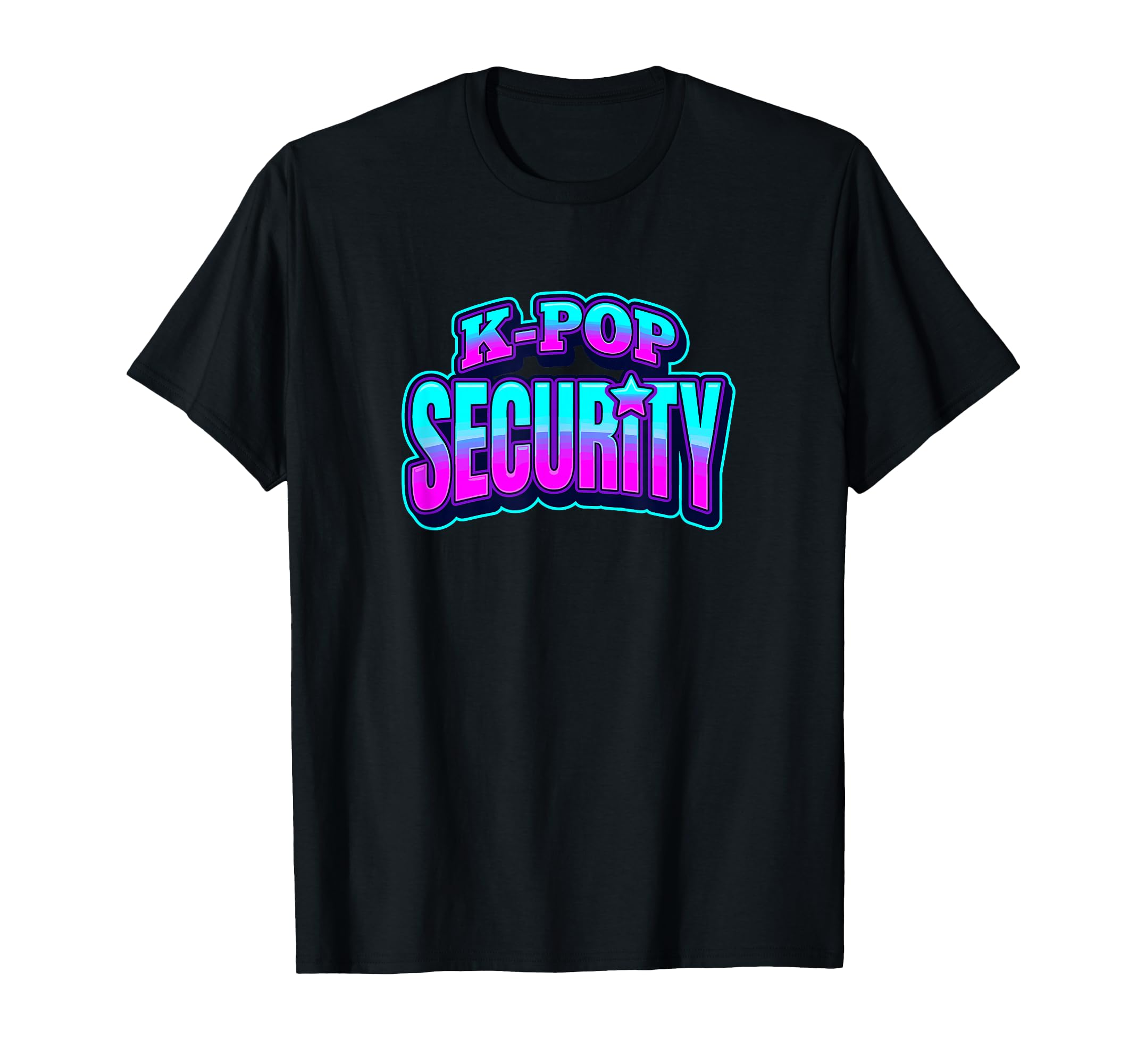 K Pop Security Mom Dad Birthday Daughter T-Shirt - Unique Graphic Unisex - T-Shirt, Sweatshirt, Hoodie