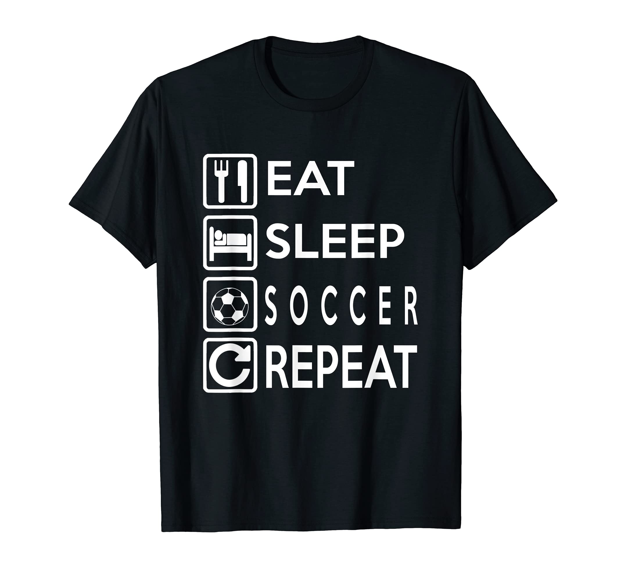 Soccer Gift Eat Sleep Soccer Repeat T-Shirt - Streetwear Style for Adults - T-Shirt, Sweatshirt, Hoodie