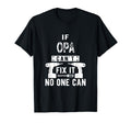 If Opa Cant Fix It Germany German T-Shirt - Fun Novelty Design Men Women - T-Shirt, Sweatshirt, Hoodie