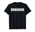 Brandon First Name Birthday Dad Name T-Shirt - Unique Graphic for Adults - T-Shirt, Sweatshirt, Hoodie