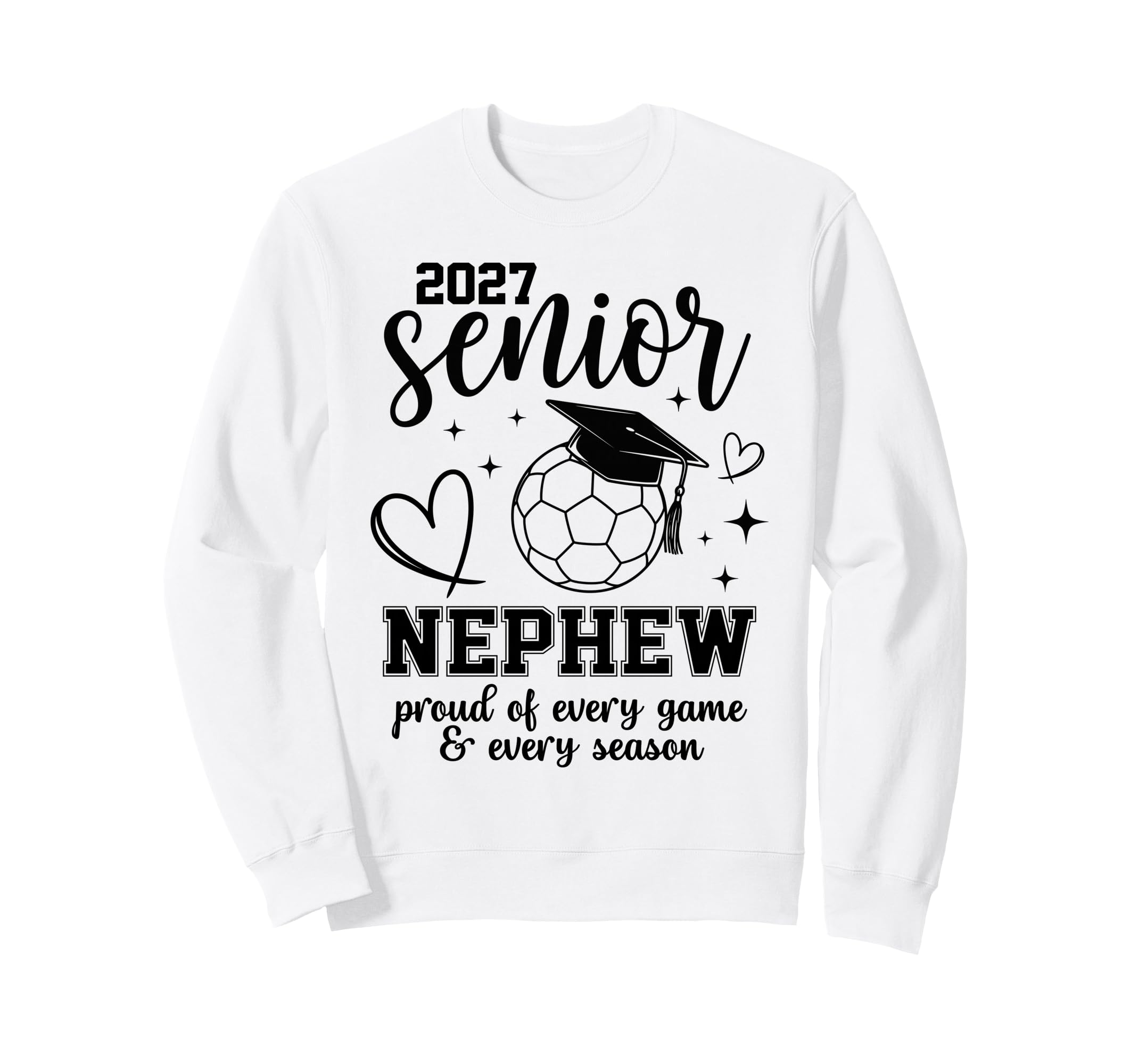 2027 Senior Soccer Nephew Proud Family Sweatshirt - Unique Graphic Unisex - T-Shirt, Sweatshirt, Hoodie