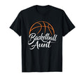 Basketball Aunt Basketball Mom Auntie T-Shirt - Streetwear Style for Adults - T-Shirt, Sweatshirt, Hoodie