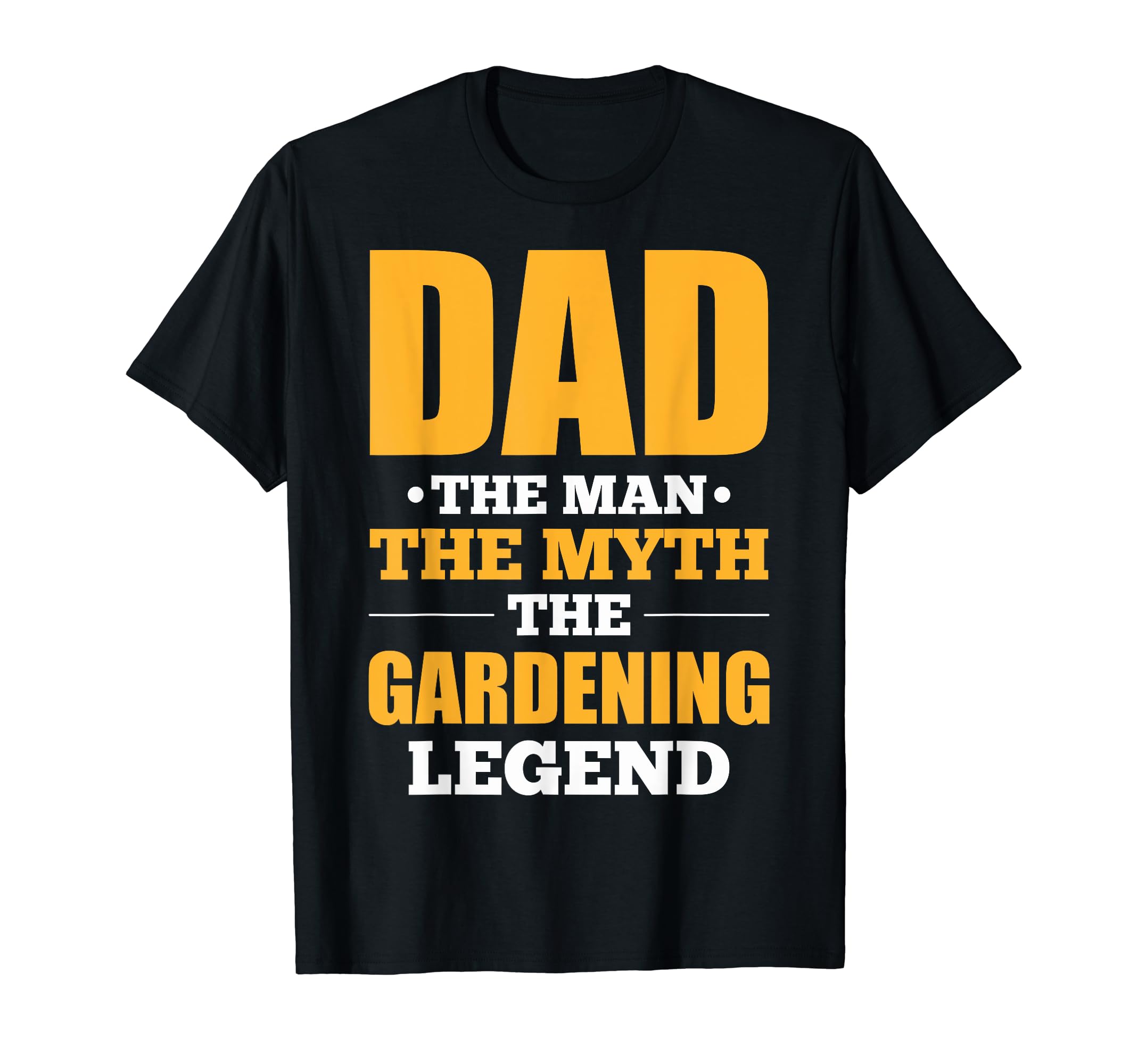Funny Plant Dads Dad Gardening Legend T-Shirt - Unique Graphic Men Women - T-Shirt, Sweatshirt, Hoodie