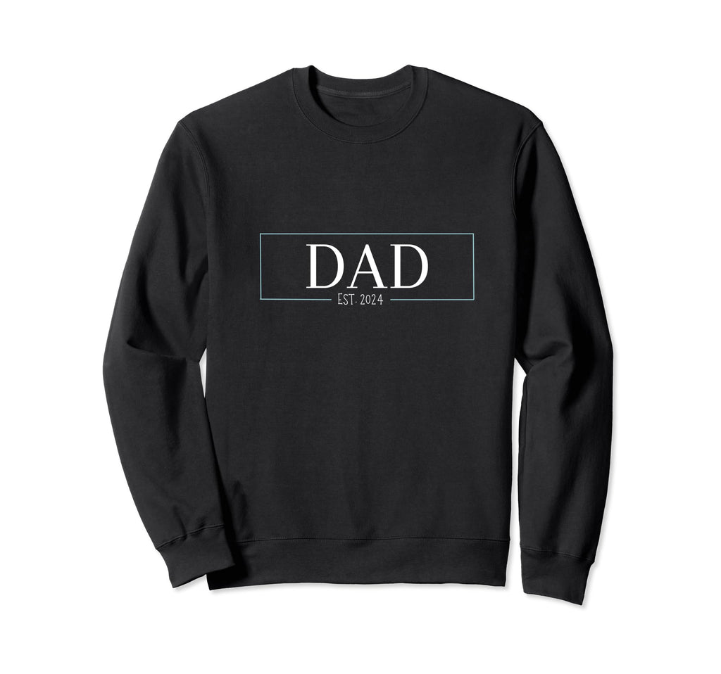 New Dads 2024 Sweatshirt - Casual Everyday Wear Unisex - T-Shirt, Sweatshirt, Hoodie