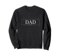 New Dads 2024 Sweatshirt - Casual Everyday Wear Unisex - T-Shirt, Sweatshirt, Hoodie