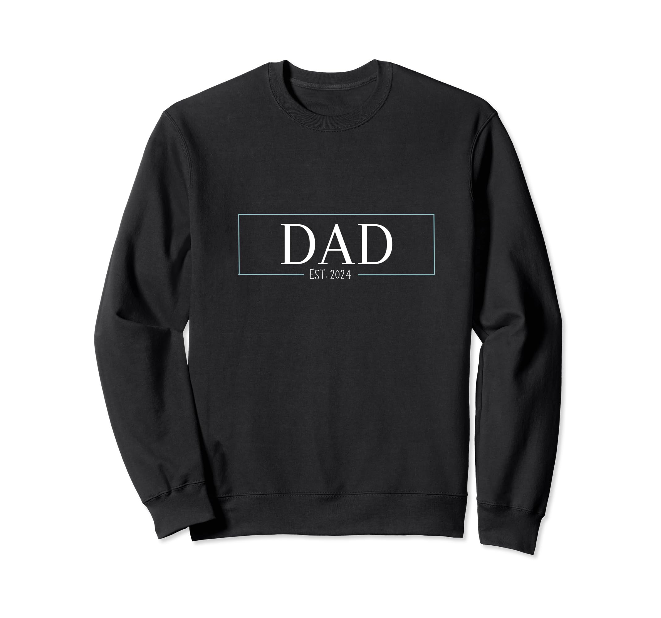 New Dads 2024 Sweatshirt - Casual Everyday Wear Unisex - T-Shirt, Sweatshirt, Hoodie