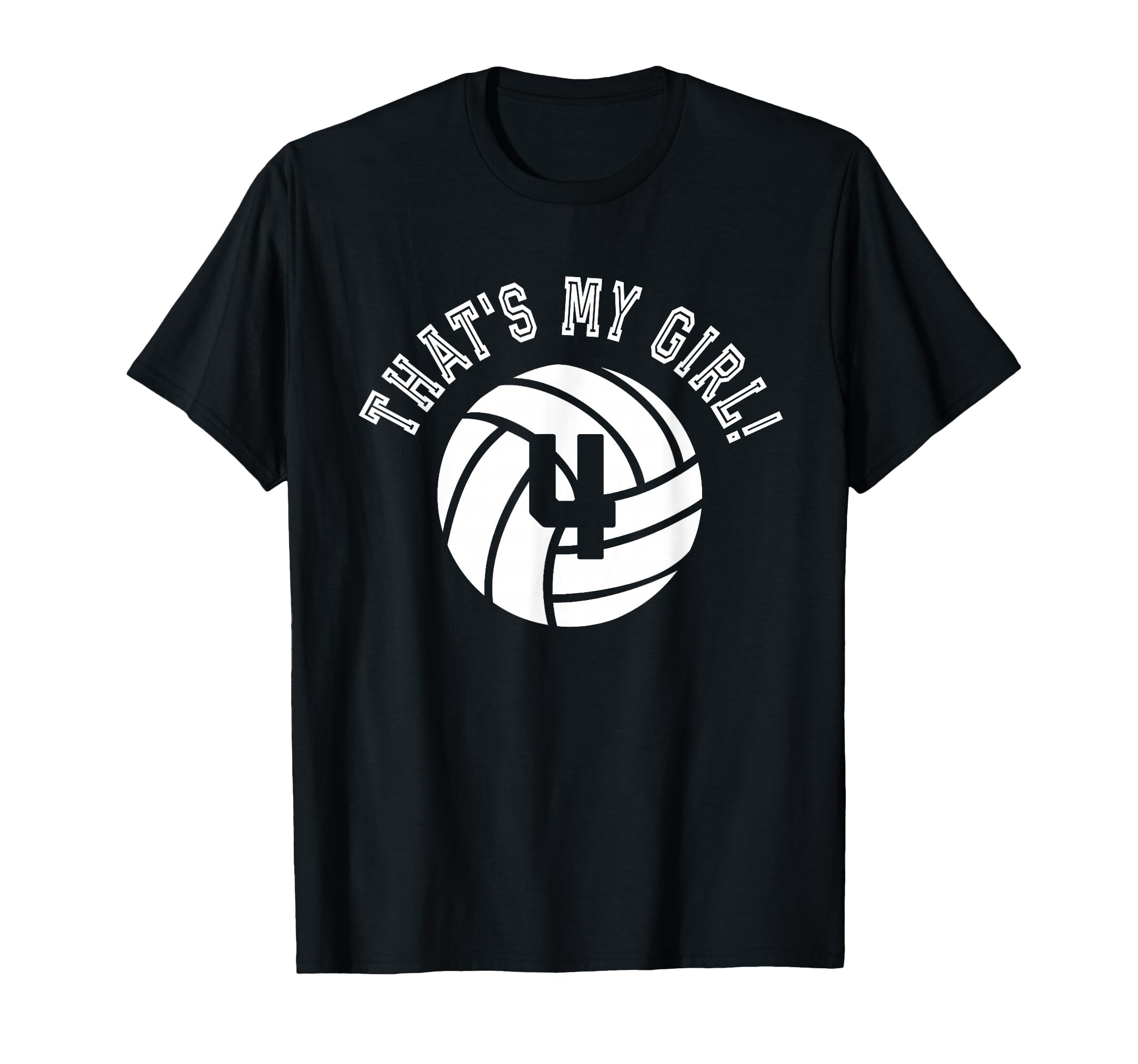 Thats My 4 Volleyball Player Mom Or Dad T-Shirt - Trendy Graphic Unisex - T-Shirt, Sweatshirt, Hoodie