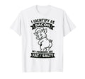 I Identify As Bacon Pig Funny T-Shirt - Casual Everyday Wear for Adults - T-Shirt, Sweatshirt, Hoodie
