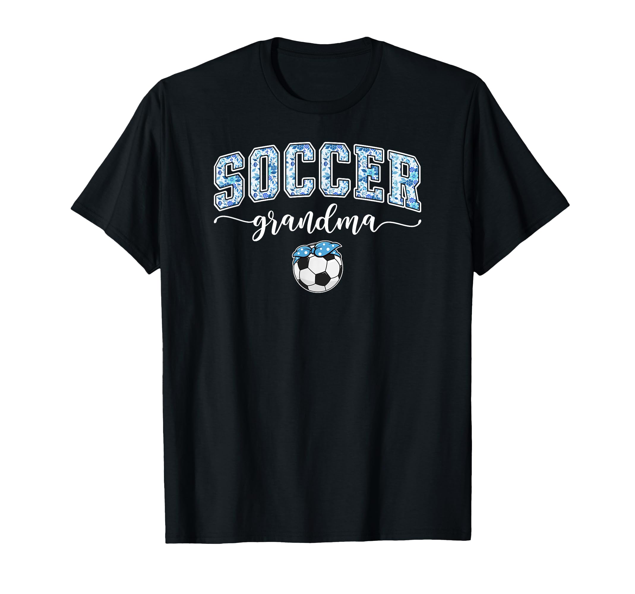 Soccer Grandma Proud Grandma Soccer Player T-Shirt - Trendy Graphic Unisex - T-Shirt, Sweatshirt, Hoodie