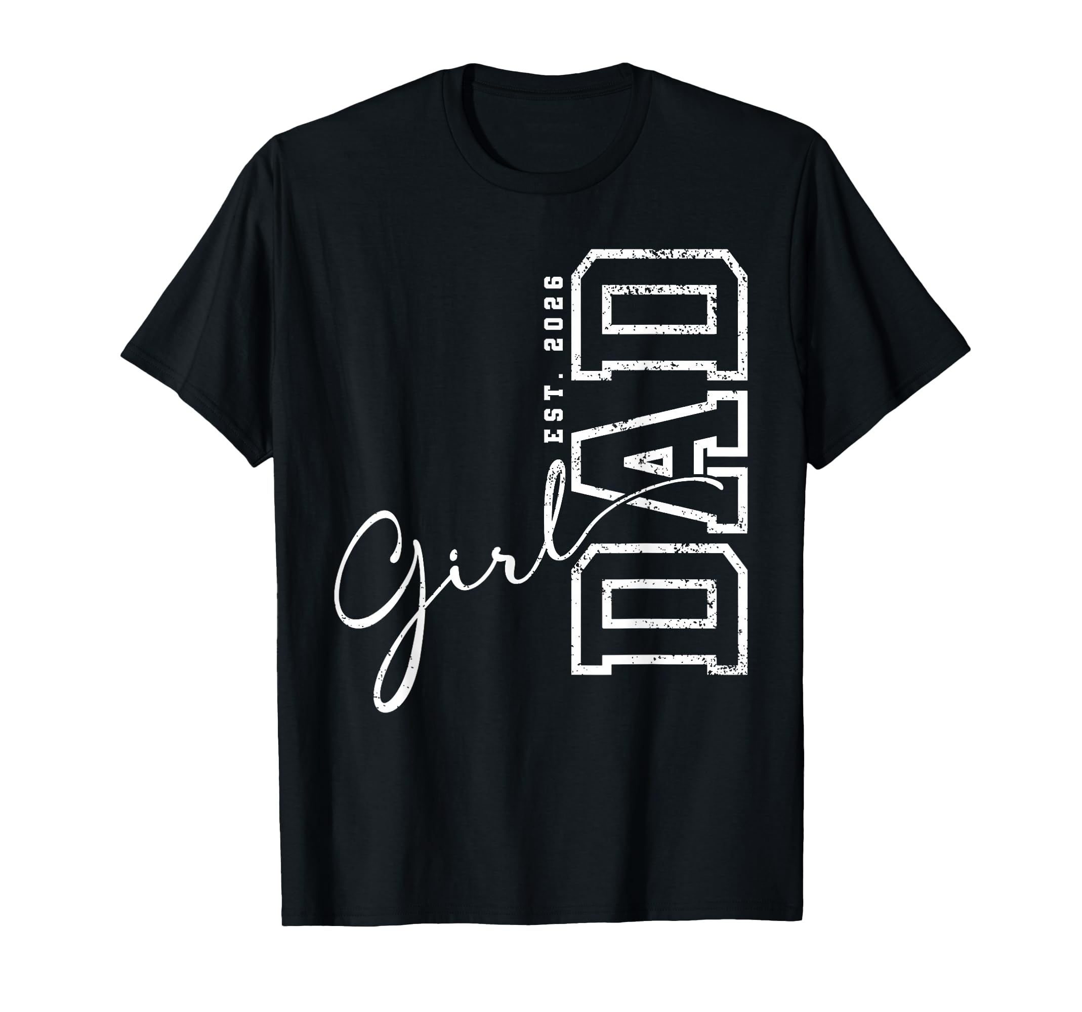 Dad Est 2026 2026 Dad Est 2026 T-Shirt - Novelty Apparel Men Women - T-Shirt, Sweatshirt, Hoodie