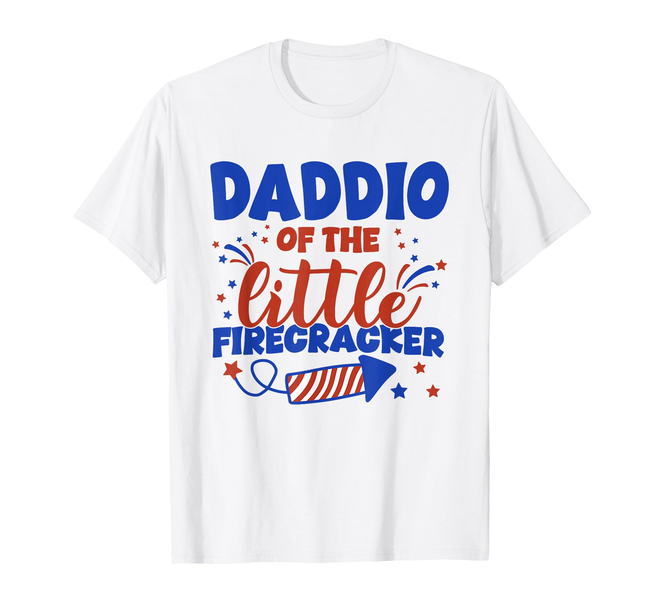 Daddio Little Firecracker Fourth July T-Shirt - Minimalist Print Unisex - T-Shirt, Sweatshirt, Hoodie