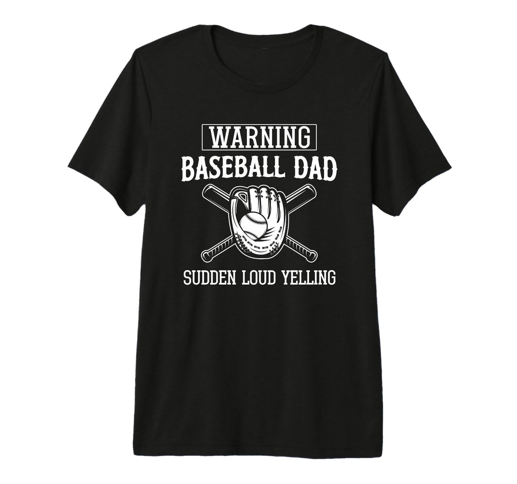 Mens Funny Baseball Dad Gift Warning Loud T-Shirt - Novelty Apparel Unisex - T-Shirt, Sweatshirt, Hoodie