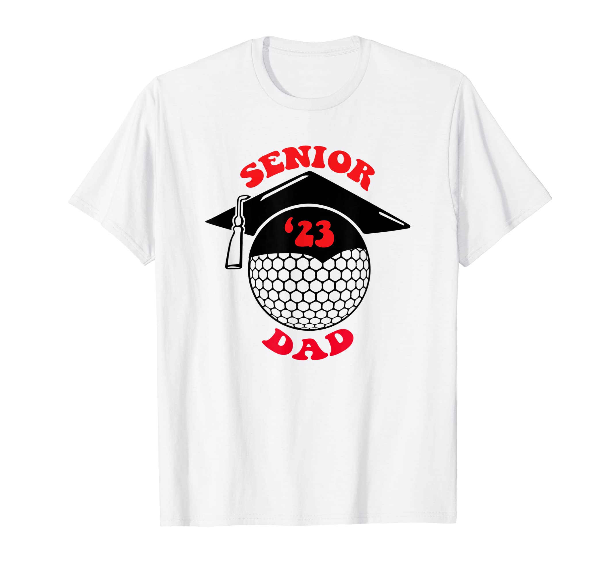 Golf Senior Night Golf Dad T-Shirt - Novelty Apparel Unisex - T-Shirt, Sweatshirt, Hoodie
