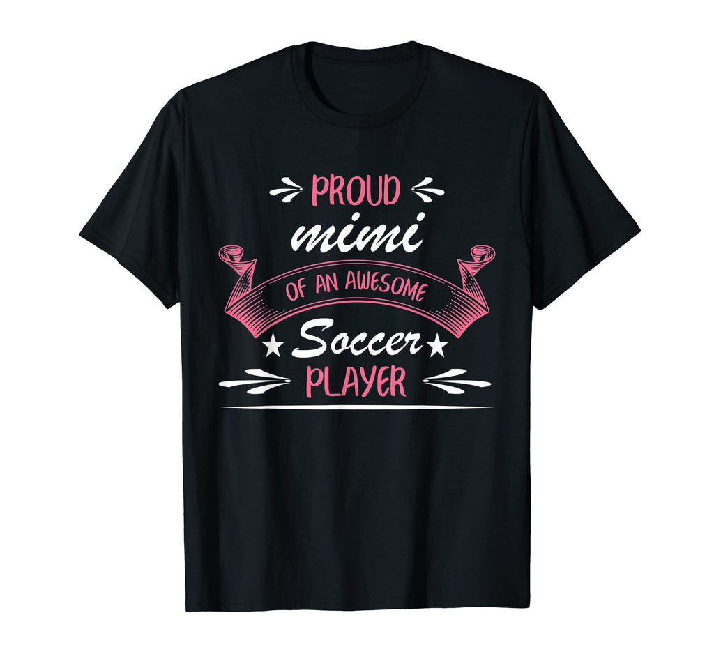 Proud Mimi Awesome Soccer Player T-Shirt - Graphic Print for Adults - T-Shirt, Sweatshirt, Hoodie