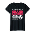 Womens My Granddaughter Will Be T-Shirt - Fun Novelty Design Men Women - T-Shirt, Sweatshirt, Hoodie