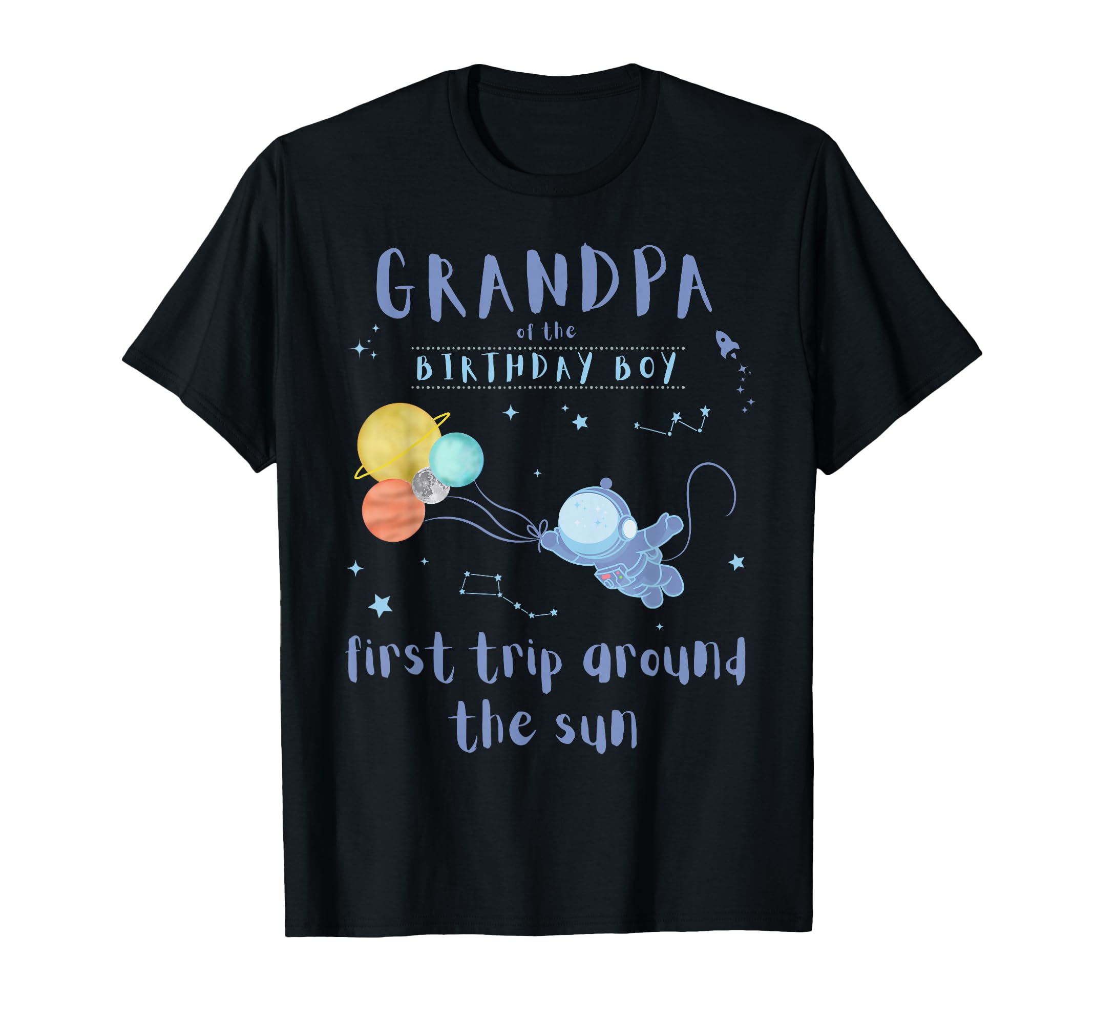 Grandpa 1St Birthday First Trip Around Sun T-Shirt - Graphic Print Unisex - T-Shirt, Sweatshirt, Hoodie