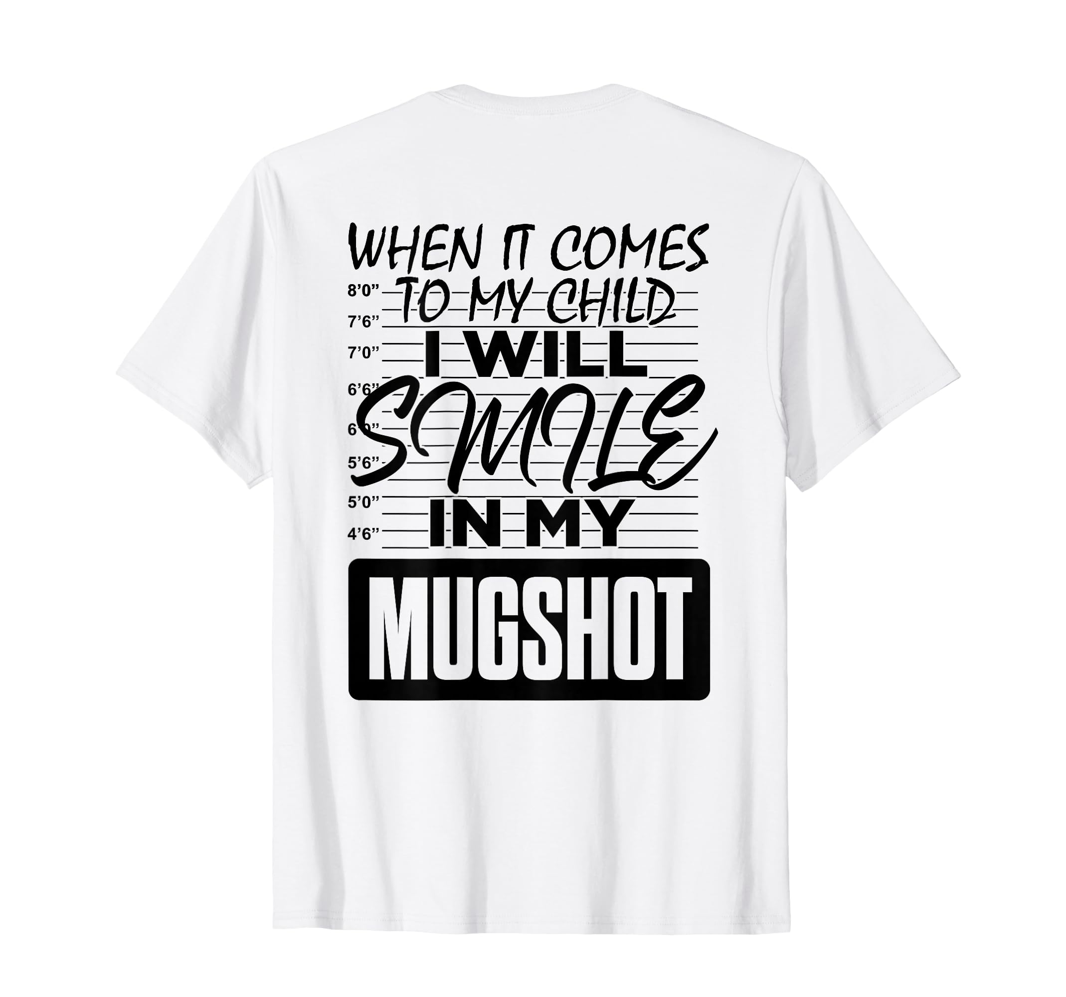 Back When It Comes To My Child I T-Shirt - Casual Everyday Wear Unisex - T-Shirt, Sweatshirt, Hoodie