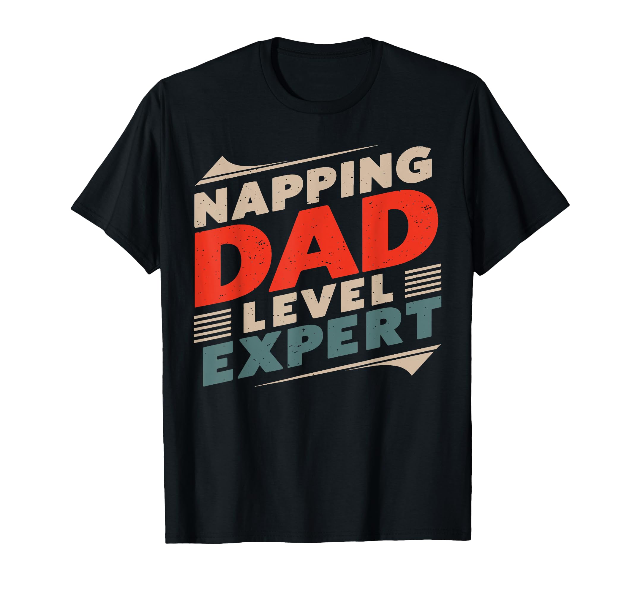 Napping Dad Level Expert Daddy Birthday T-Shirt - Trendy Graphic Men Women - T-Shirt, Sweatshirt, Hoodie