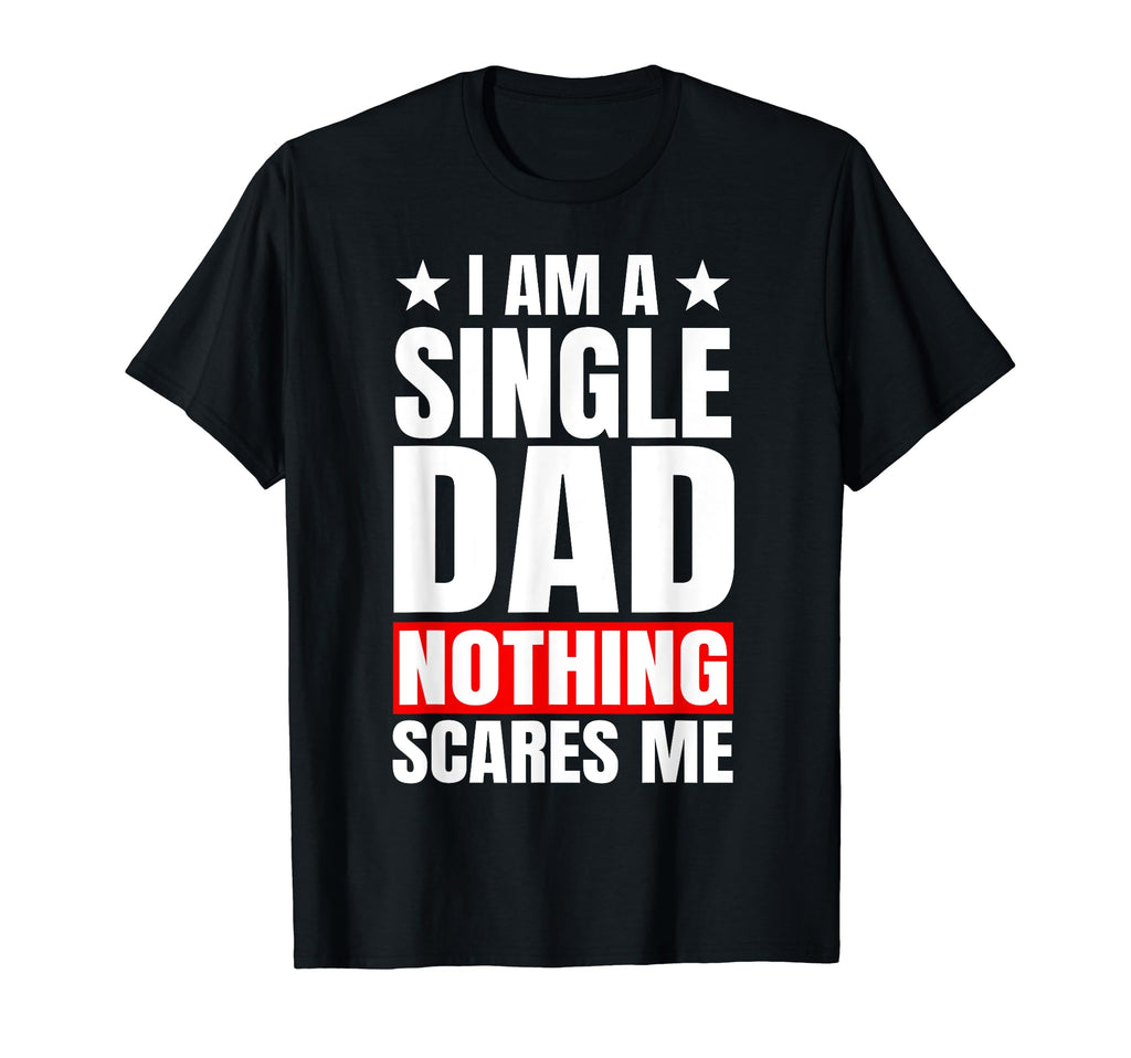 Single Dad Sole Parent Solo Father T-Shirt - Minimalist Print Men Women - T-Shirt, Sweatshirt, Hoodie