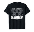 Proud Air Force Mawmaw Patriotic T-Shirt - Casual Everyday Wear Unisex - T-Shirt, Sweatshirt, Hoodie