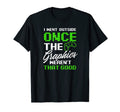 Went Outside Graphics Werent Good T-Shirt - Fun Novelty Design for Adults - T-Shirt, Sweatshirt, Hoodie
