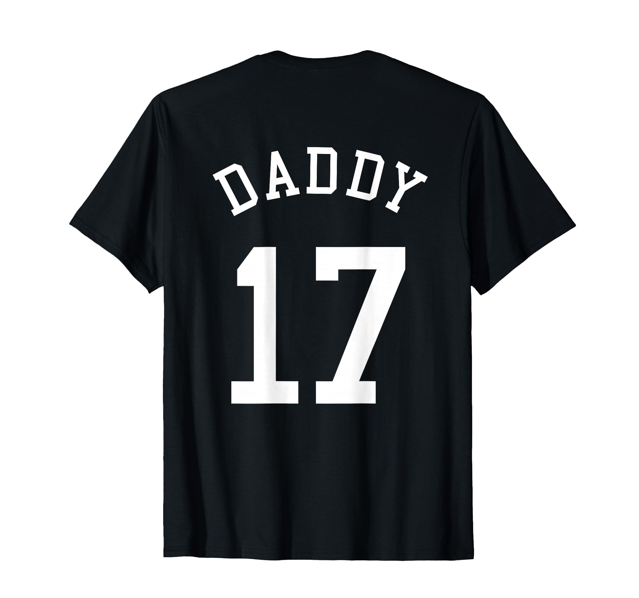 Daddy Uniform No 17 Football Dad T-Shirt - Trendy Graphic for Adults - T-Shirt, Sweatshirt, Hoodie