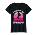 I Know I Play Like Soccer Player T-Shirt - Unique Graphic for Adults - T-Shirt, Sweatshirt, Hoodie