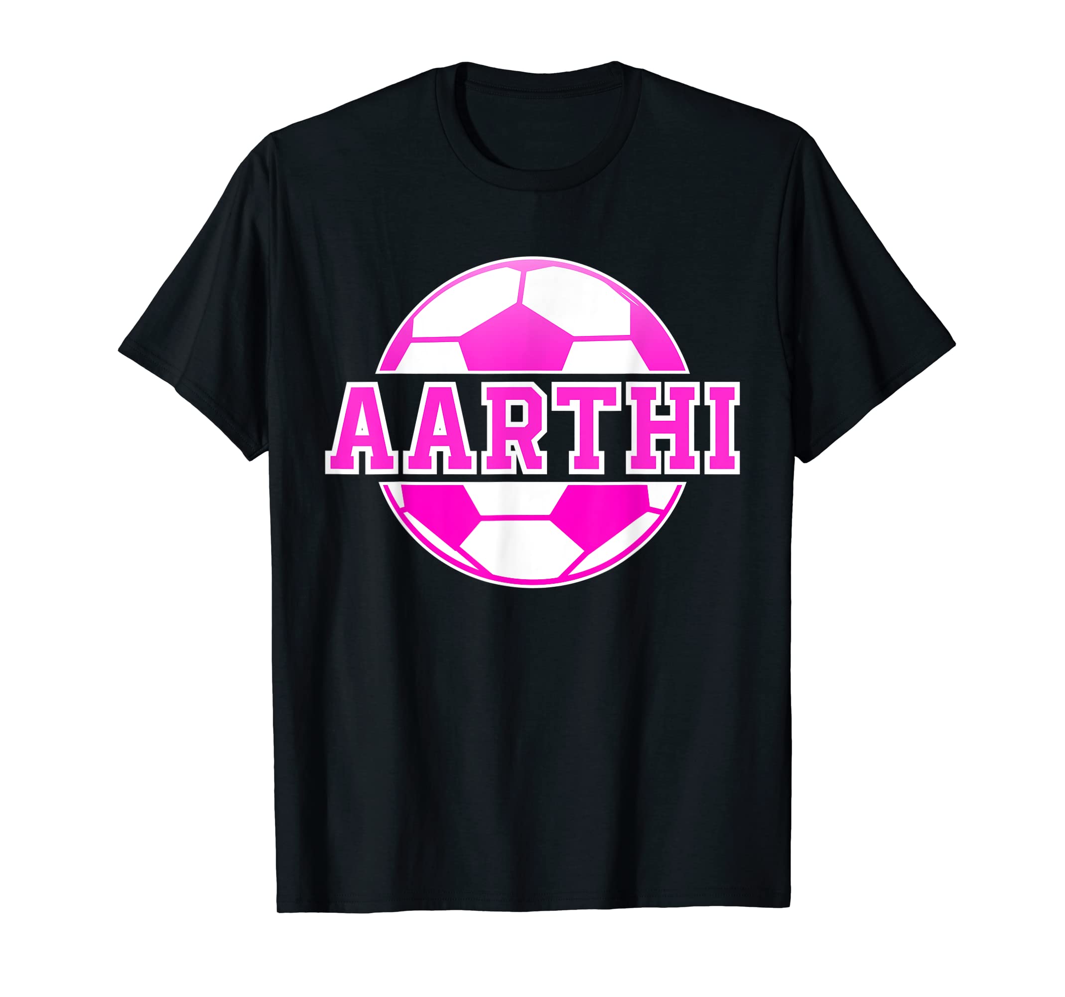 Aarthi Name Soccer Play Football Sports T-Shirt - Minimalist Print Unisex - T-Shirt, Sweatshirt, Hoodie