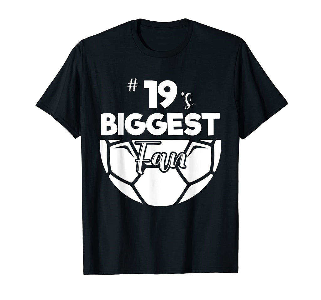 Number 19S Biggest Fan Player Soccer Mom T-Shirt - Streetwear Style Unisex - T-Shirt, Sweatshirt, Hoodie