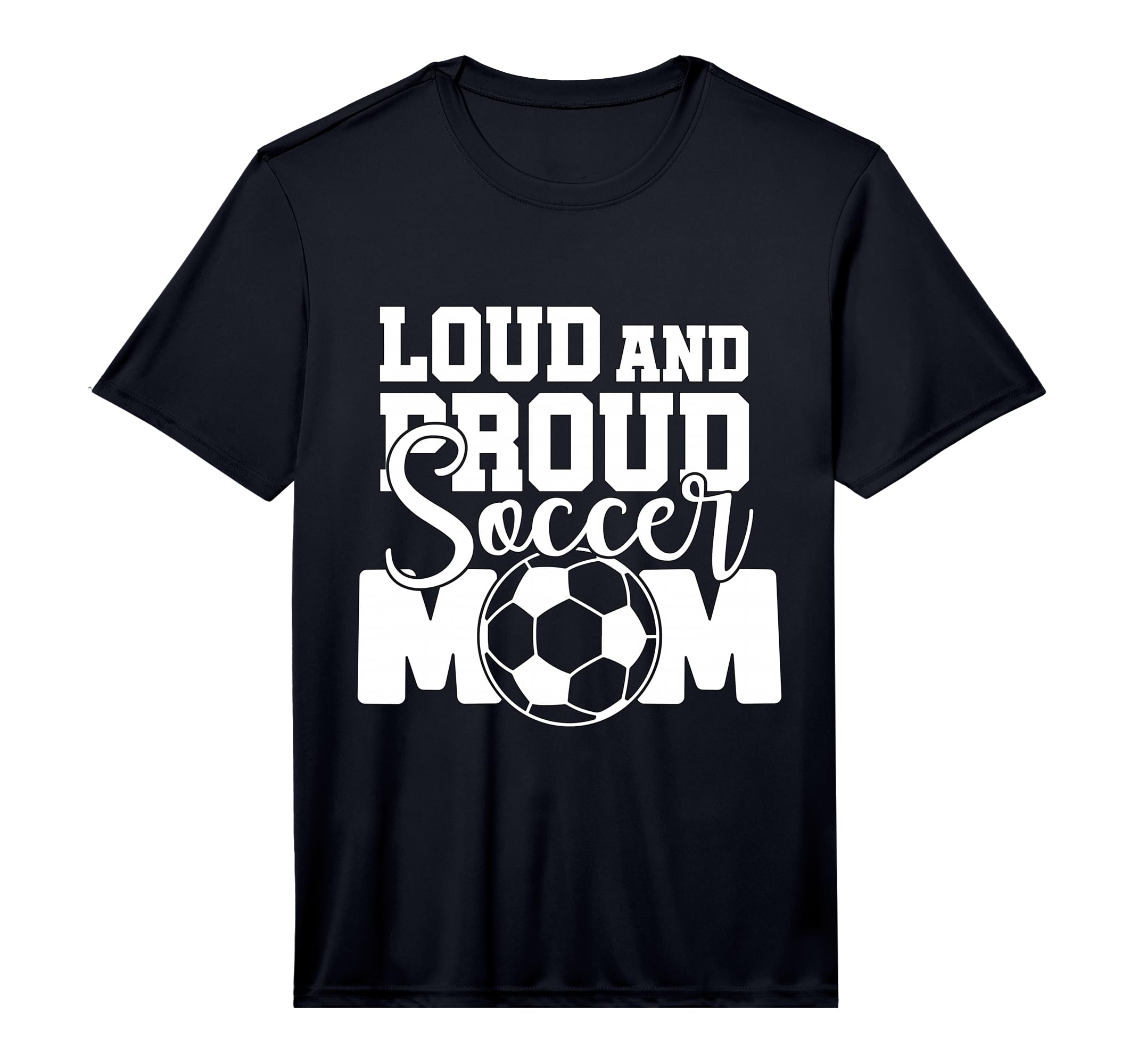 Mens Loud And Proud Soccer Mom T-Shirt - Novelty Apparel for Adults - T-Shirt, Sweatshirt, Hoodie