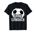 Little Sidekick Soccer Brother T-Shirt - Casual Everyday Wear for Adults - T-Shirt, Sweatshirt, Hoodie