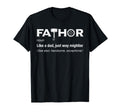 Fathor Gifts Dad Funny Pun T-Shirt - Trendy Graphic Men Women - T-Shirt, Sweatshirt, Hoodie