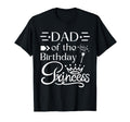 Dad Birthday Princess Bday Party T-Shirt - Minimalist Print for Adults - T-Shirt, Sweatshirt, Hoodie