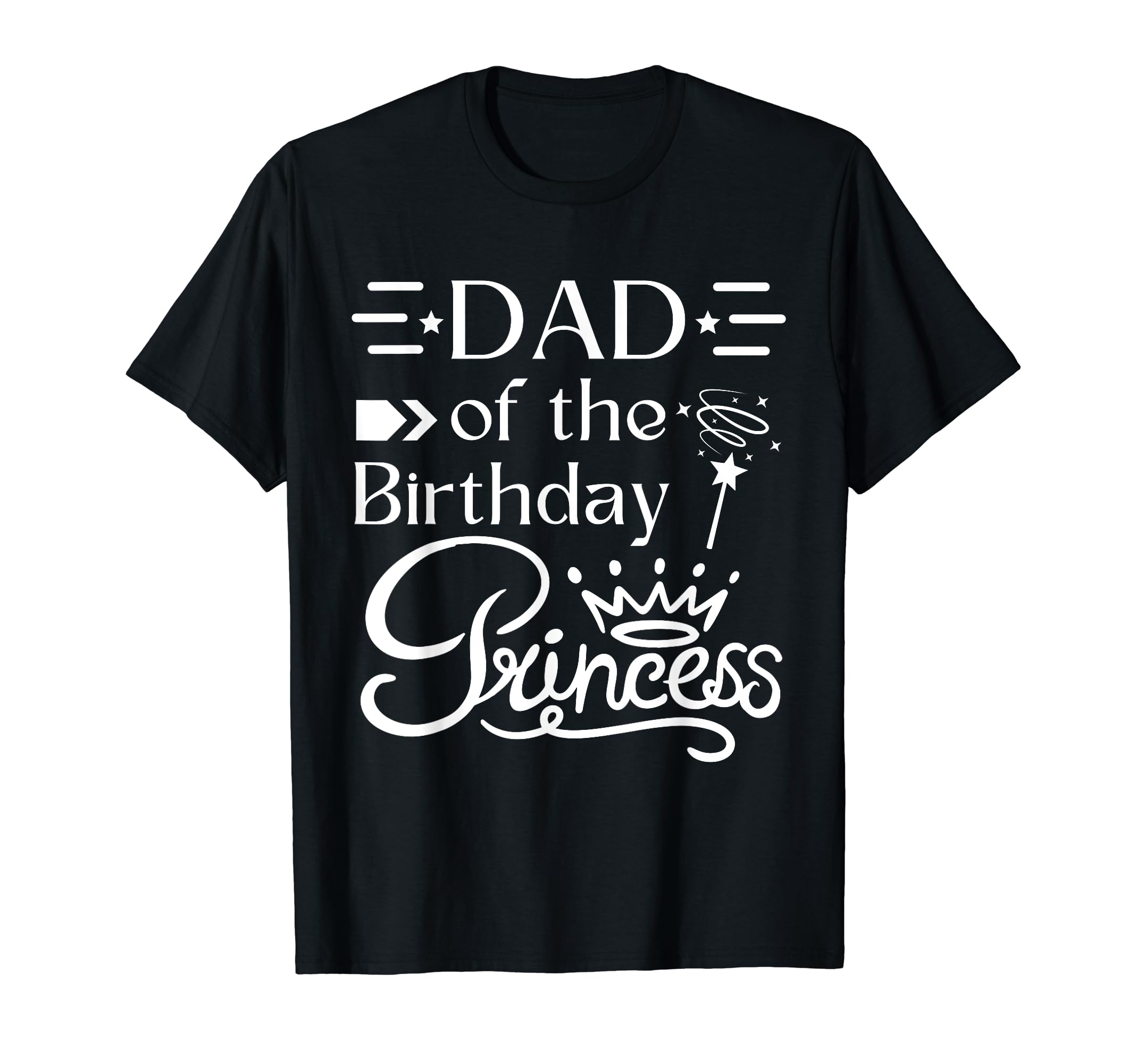 Dad Birthday Princess Bday Party T-Shirt - Minimalist Print for Adults - T-Shirt, Sweatshirt, Hoodie