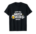 Funny Soccer Fan Drink Beer Watch T-Shirt - Custom Art Print Men Women - T-Shirt, Sweatshirt, Hoodie