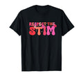 Respect Stim Autism Stimming Autistic T-Shirt - Unique Graphic Unisex - T-Shirt, Sweatshirt, Hoodie