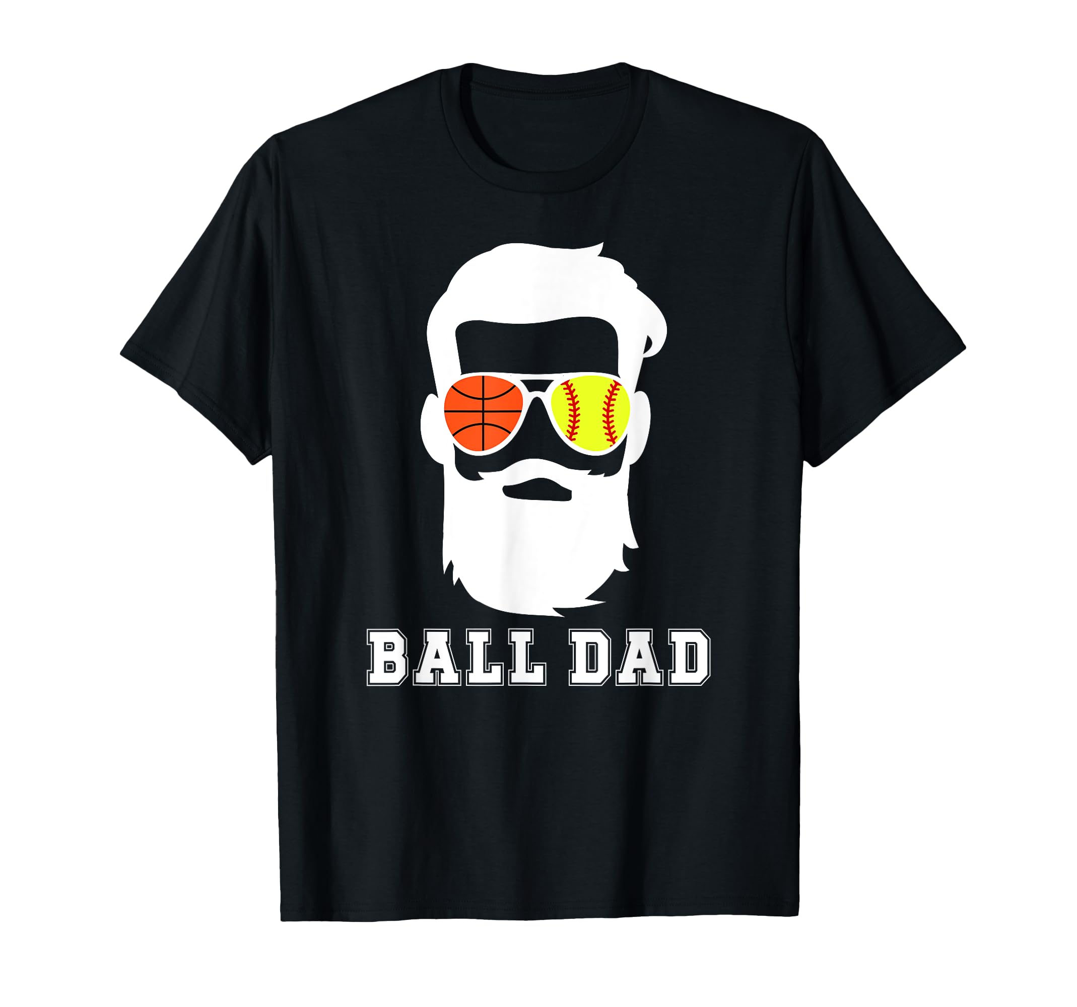 Ball Dad Beard Softball T-Shirt - Casual Everyday Wear for Adults - T-Shirt, Sweatshirt, Hoodie