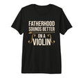 Violin Dad Violinist Orchestra T-Shirt - Minimalist Print for Adults - T-Shirt, Sweatshirt, Hoodie