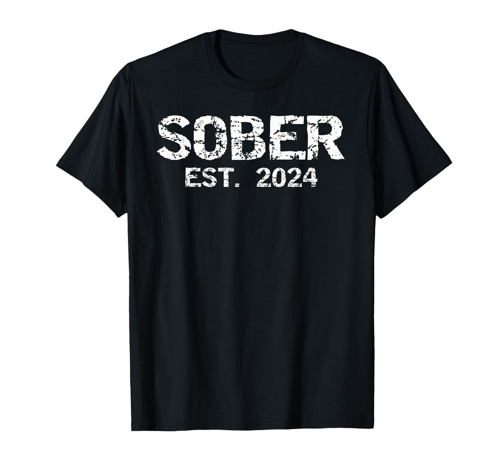 Sober Since Sobriety Anniversary T-Shirt - Casual Everyday Wear for Adults - T-Shirt, Sweatshirt, Hoodie