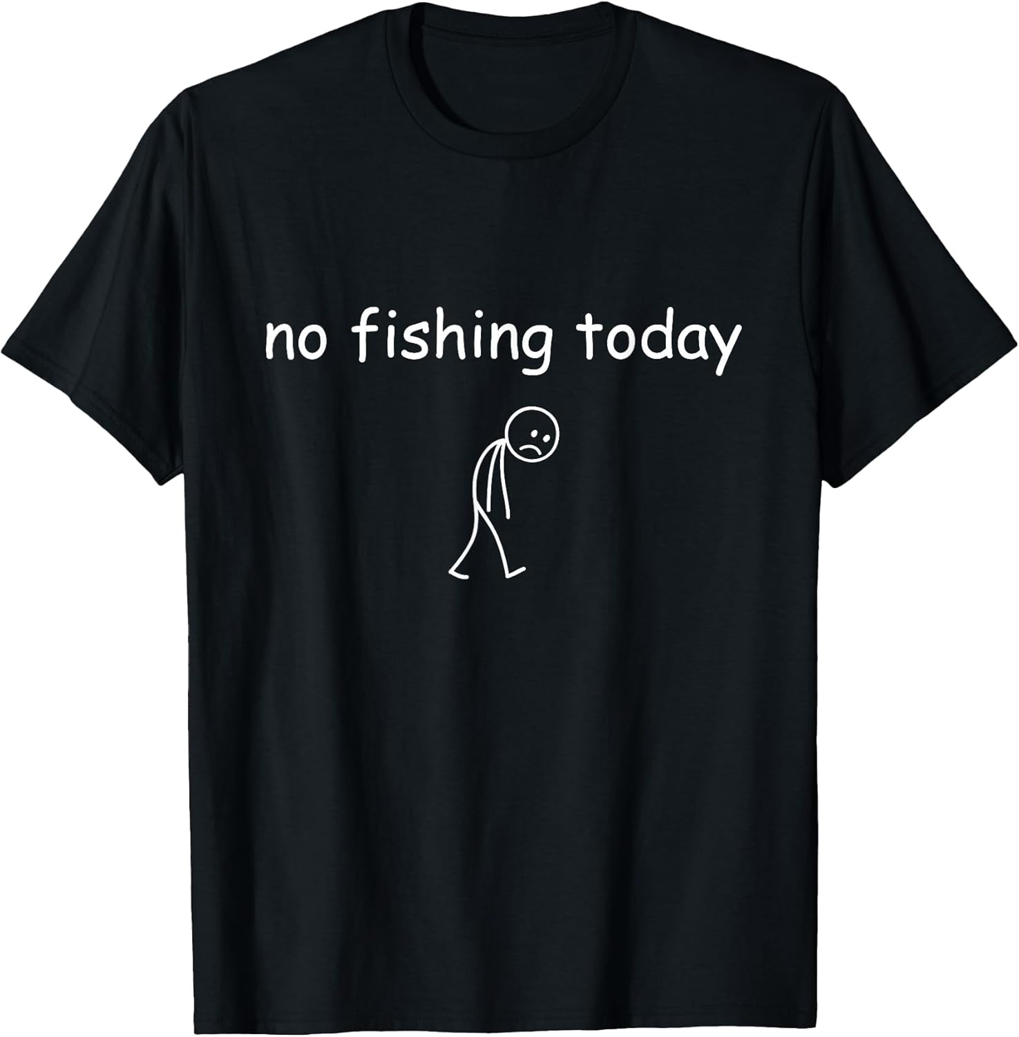 Funny Fishing Lover, No Today - Adult & Kids T-Shirts, Sweatshirts & Hoodies apparel design preview 1
