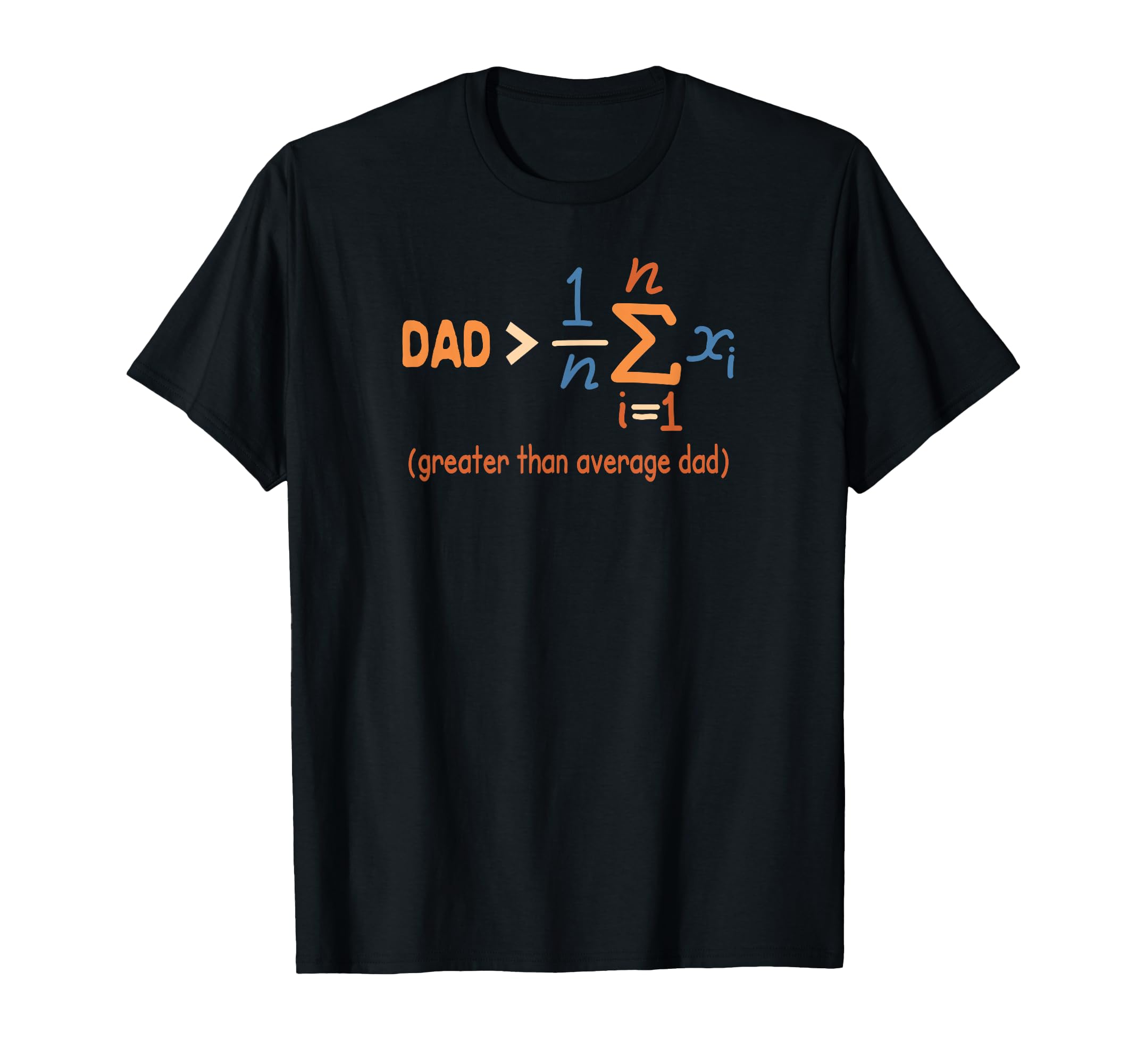 Daddy Dad Math Fathers Day Dad T-Shirt - Novelty Apparel for Adults - T-Shirt, Sweatshirt, Hoodie