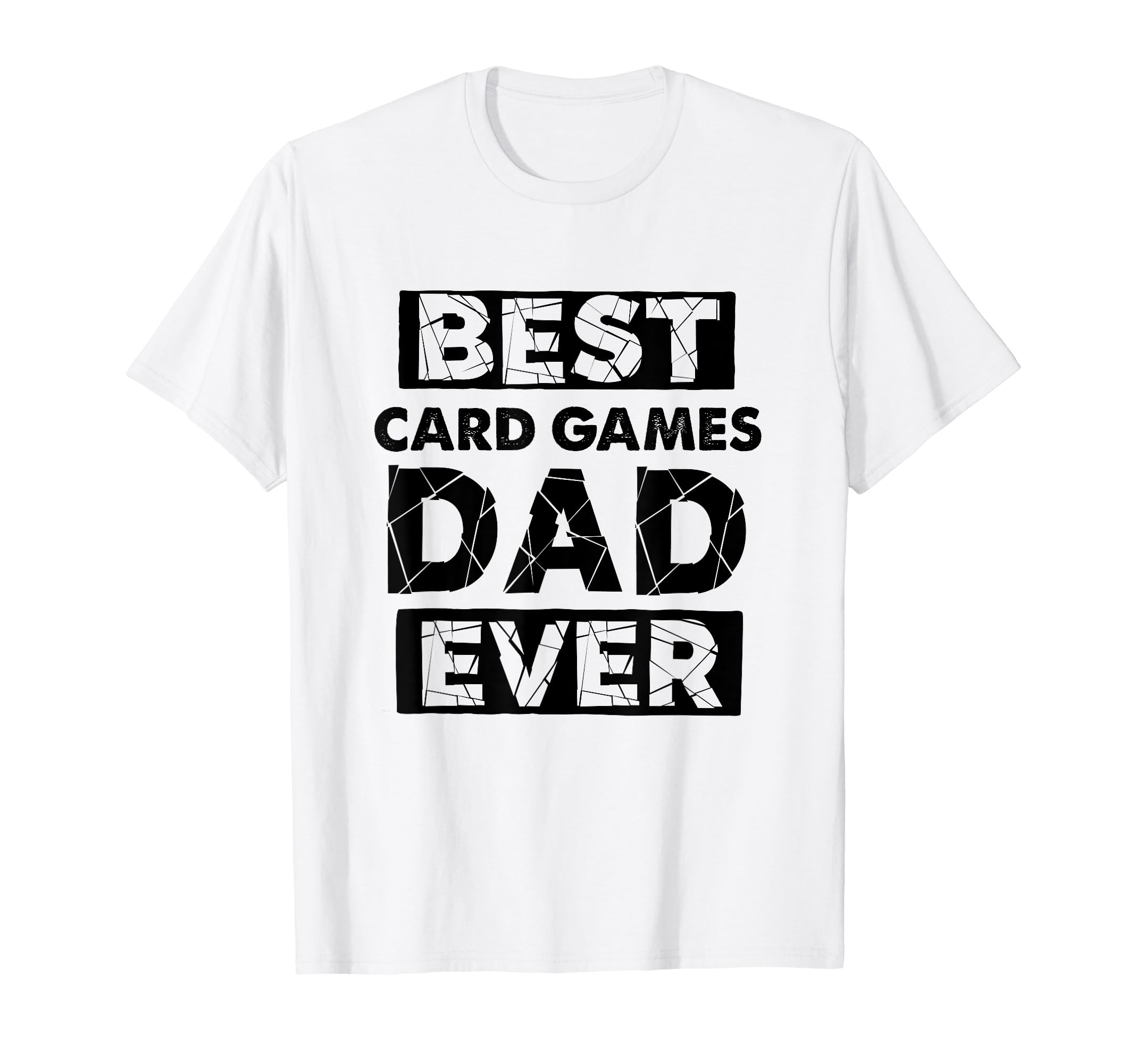 Dad Best Card Games Dad Ever Funny Card T-Shirt - Custom Art Print Unisex - T-Shirt, Sweatshirt, Hoodie