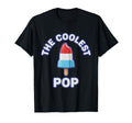 Coolest Pop Rocket Popsicle Fathers Day T-Shirt - Unique Graphic Men Women - T-Shirt, Sweatshirt, Hoodie