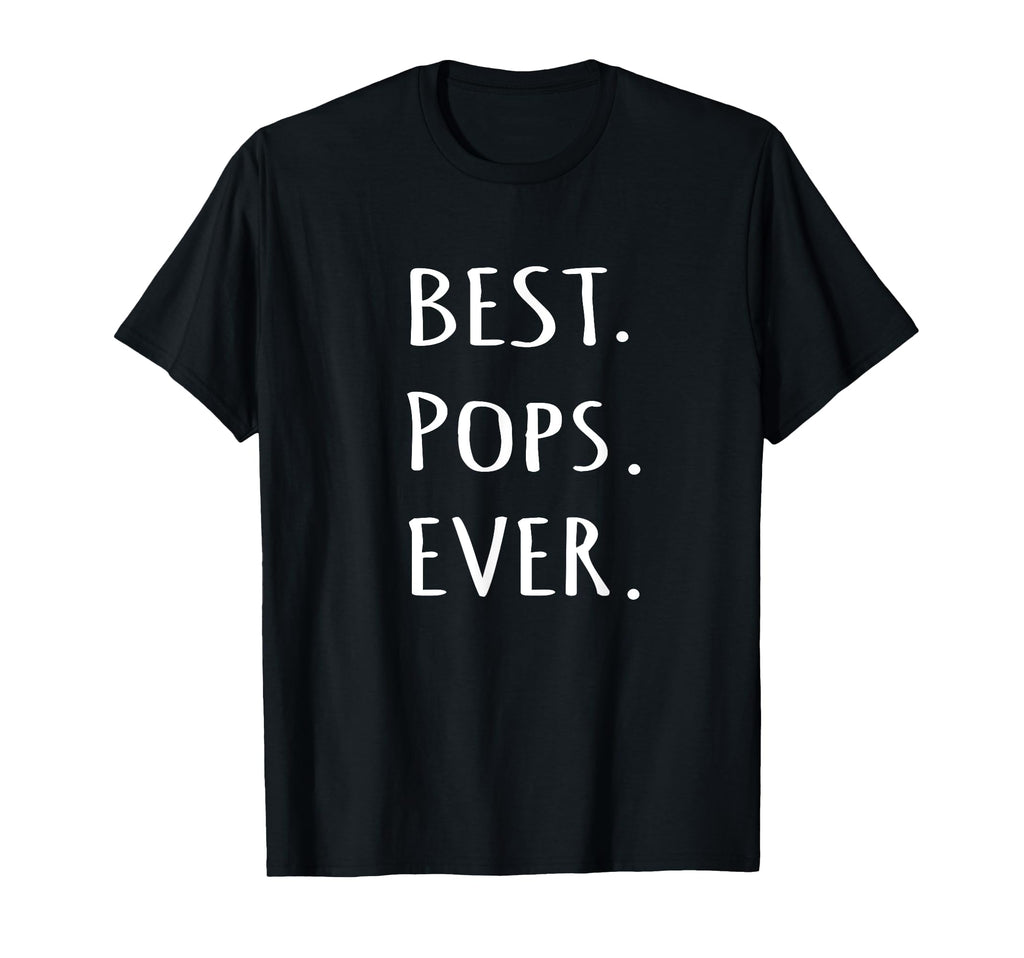 Best Pops Ever Grandpa Or Dad Nickname T-Shirt - Aesthetic Graphic Unisex - T-Shirt, Sweatshirt, Hoodie